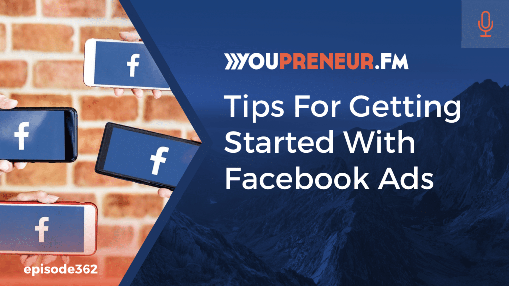 Tips for Getting Started with FB Ads