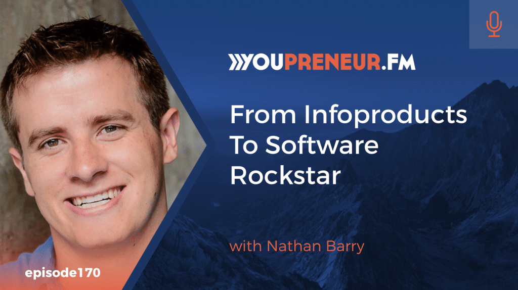 From Infoproducts to Software Rockstar, with ConvertKit’s Nathan Barry